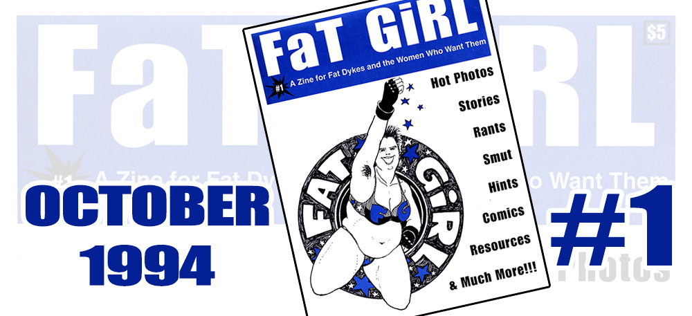 FaT GiRL #1, October, 1994