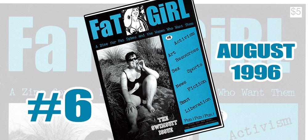 FaT GiRL #6, August, 1996